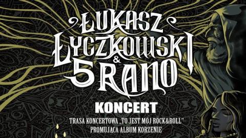 Łukasz Łyczkowski 5 rano koncert Życie Pabianic