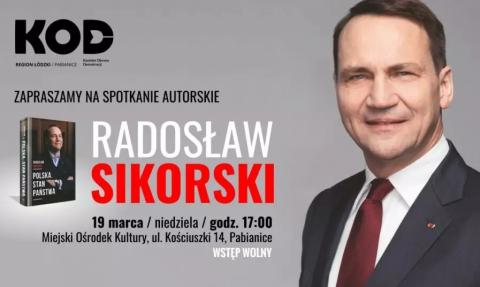 Radosław Sikorski przyjedzie do Pabianic
